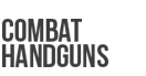 Combat Handguns